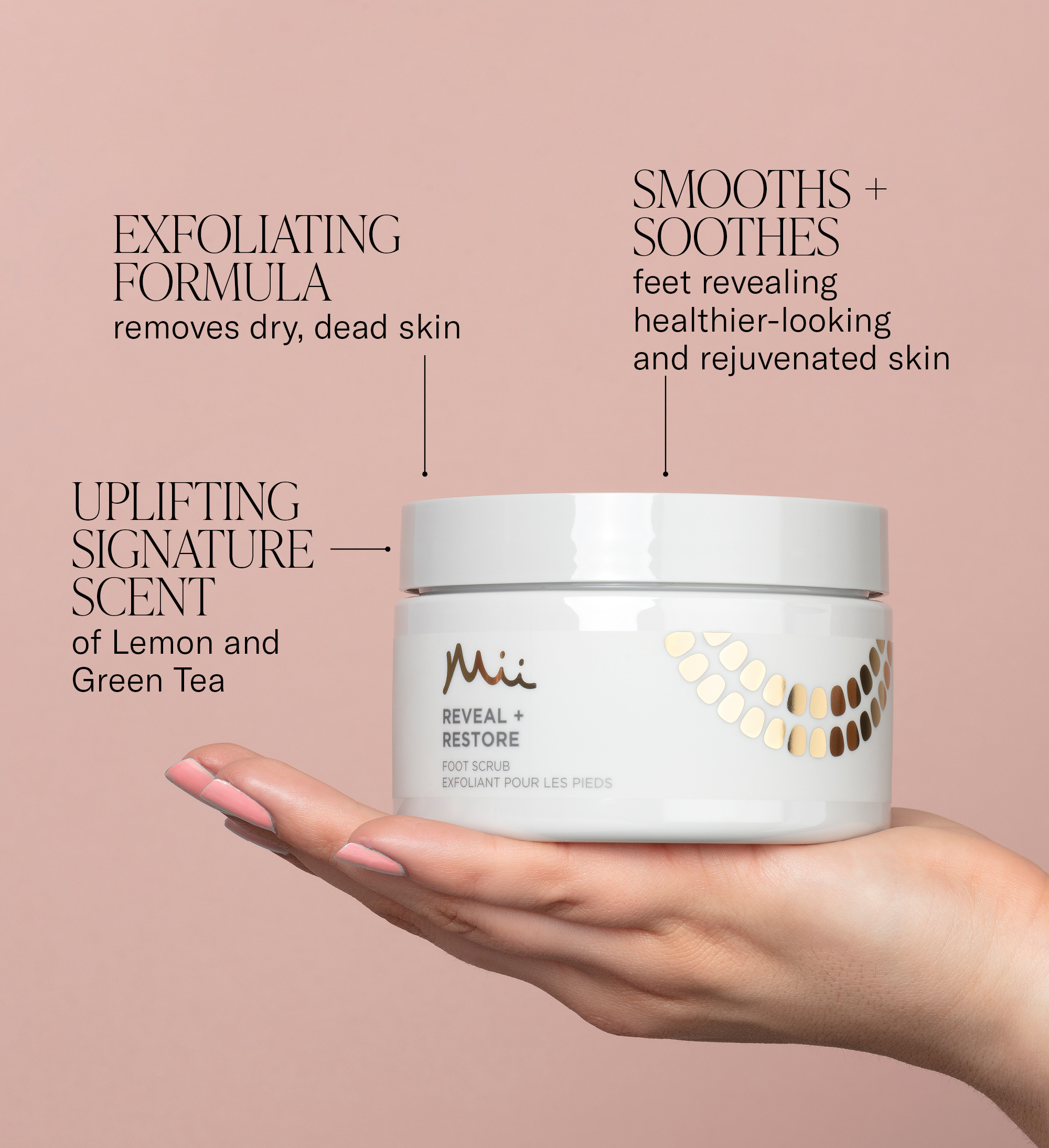 Reveal + Restore Foot Scrub key benefits